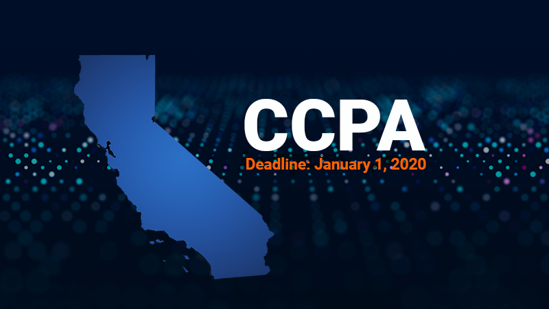CCPA Deadline: January 1, 2020